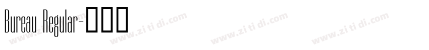 Bureau Regular字体转换